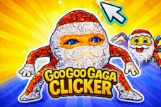 Goo Goo Gaga Clicker